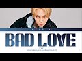 KEY 키 - BAD LOVE 1 HOUR LOOP Lyrics | 1시간