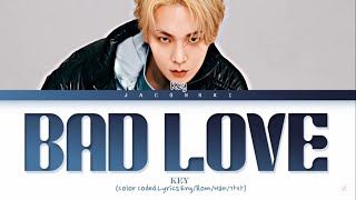 KEY (키) - BAD LOVE (1 HOUR LOOP) Lyrics | 1시간