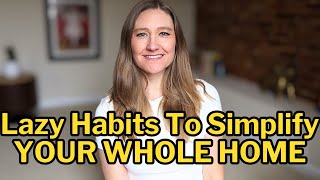 20 Lazy Home Habits To Keep Your Life Simple | simple living