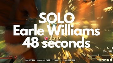 Fallout 76 - Solo Earle Williams 48 seconds (obsolete, watch the 30 seconds :D)