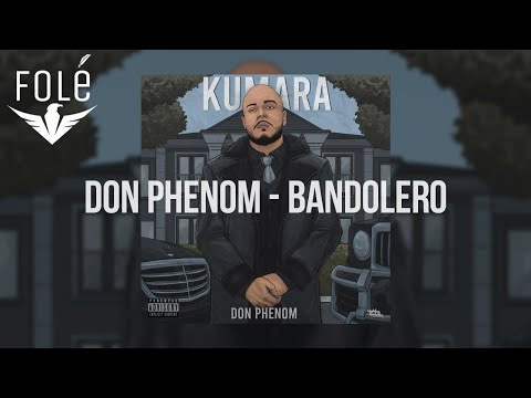 3. Don Phenom - Bandolero