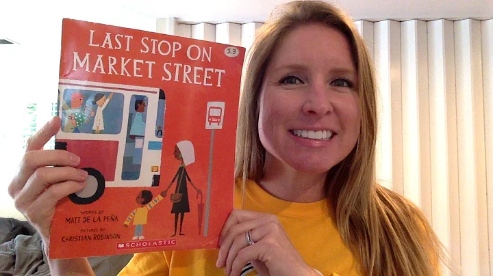 The Last Stop on Market Street  by Matt De La Pena...