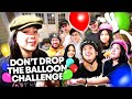 Don't Drop The Balloon Challenge| Ranz and Niana
