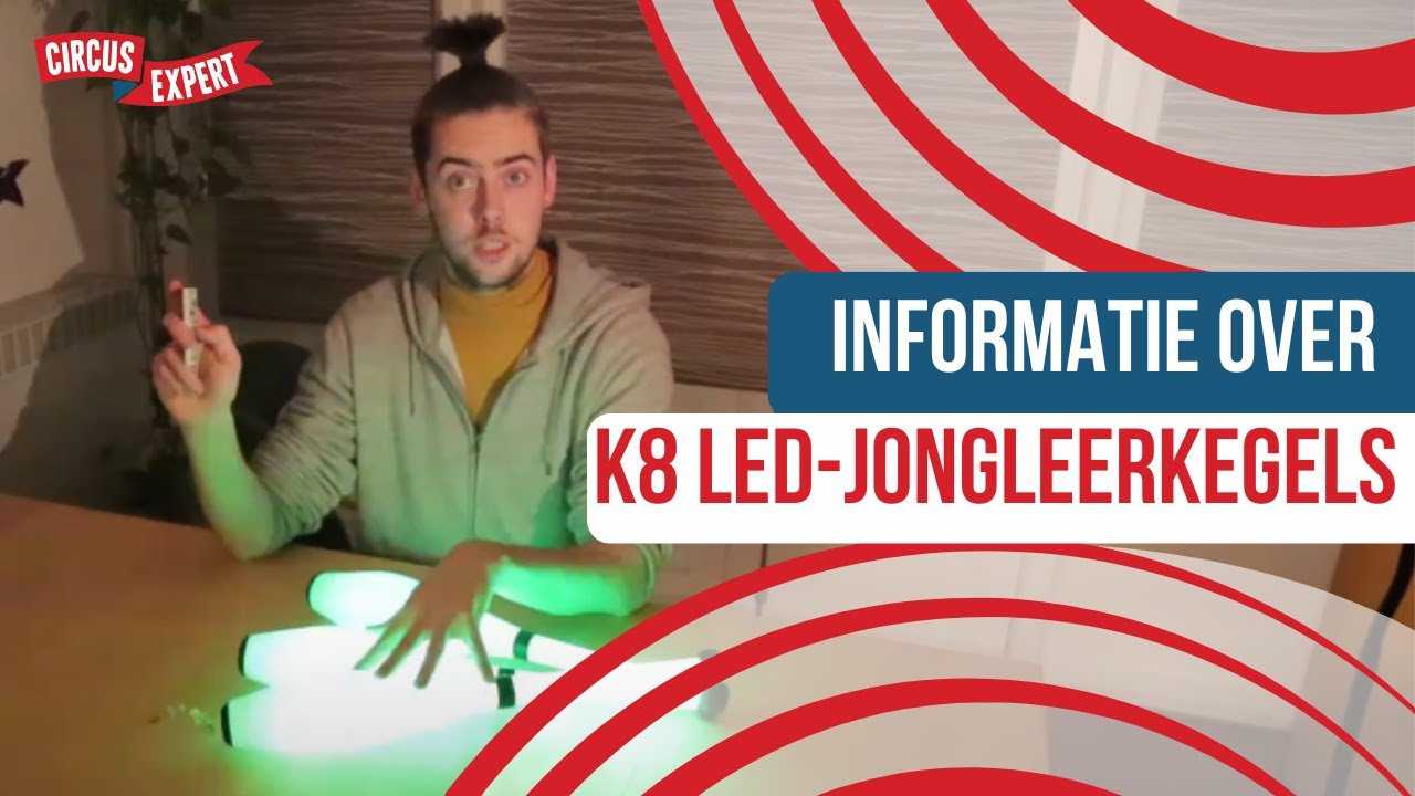 K8 LED-Jongleerkegels | Informatievideo | Circus-expert.nl | LED-clubs | Lichtgevende kegels
