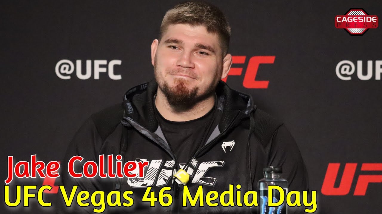 Ufc Vegas 43 Jake Collier Did Do Anything For Two Weeks After 