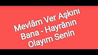 Aşk İsteyenlere Harika Bir İlahi Mevlam Ver Aşkını Bana Resimi