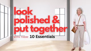 Look More Polished and Put Together with These 10 Essentials