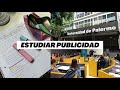 Cómo es estudiar PUBLICIDAD + elegir la carrera