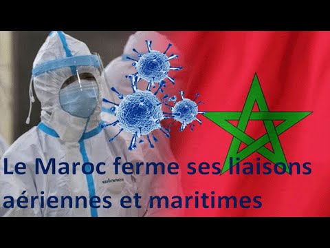 coronavirus: le Maroc ferme ses liaisons aériennes et maritimes /en bref 13/03/2020 coronavirus: le Maroc ferme ses liaisons aériennes et maritimes /en bref 13/03/2020