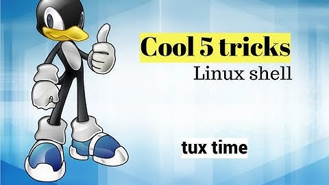 Cool 5 tricks in Linux shell | Linux | Linux Commands | Linux command-line Tricks | Tux Time