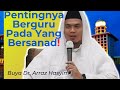 BUYA ARRAZY HASYIM || PENTINGNYA PUNYA GURU YANG BERSANAD‼️