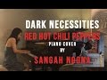 Dark Necessities by RHCP - Piano Arrangement / Cover