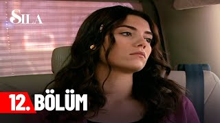 Sıla 12. Bölüm Sıla 12. Bölüm