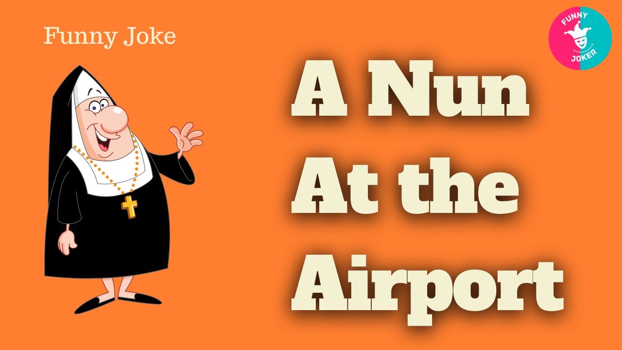 Short Nun Jokes For Adults One Liners Reddit Short Nun Jokes For Adults One Liners Reddit