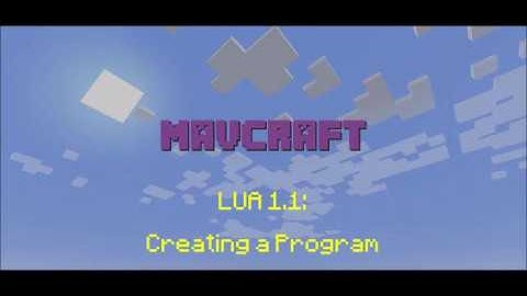 LUA 1.1: Creating a Program
