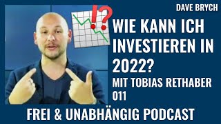 Investment 2022 Immobilienregister, Währungsreform? - Frei & Unabhängig Podcast mit Dave Brych 011