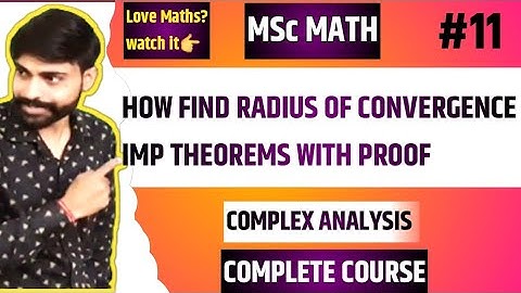 Msc maths 1st sem complex analysis | Radius of convergence theorems | how find ROC