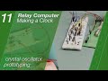 Relay Computer Clock - Ep11 - Crystal Oscillator Prototyping
