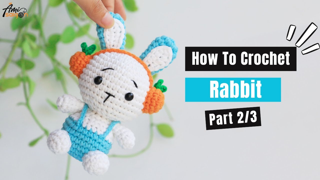 #464 | Rabbit With Headphone Amigurumi (2/3) | How To Crochet Forest Animals Amigurumi | @AmiSaigon