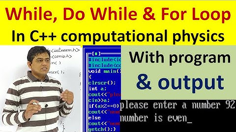 All Loops in c++; (computational physics): For BS and MSc