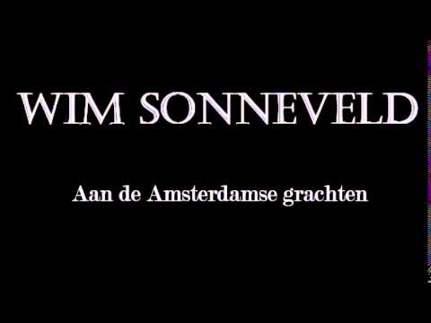 Wim Sonneveld - Aan de amsterdamse grachten - LYRICS