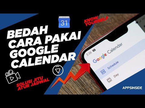BEDAH CARA PAKAI GOOGLE CALENDAR DI SINI