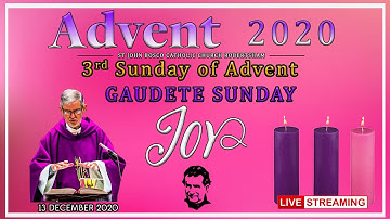 Holy Mass 3rd Sunday Advent 2020