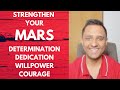 9 Remedies to Improve/Destroy our MARS - KEY TO FOCUS, STRENGTH, WILL POWER & DETERMINATION IN LIFE