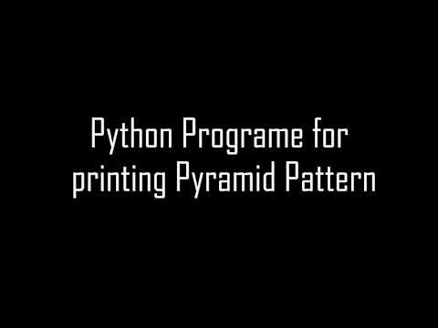 Python Program for printing Pyramid Pattern | Python Program for Beginners
