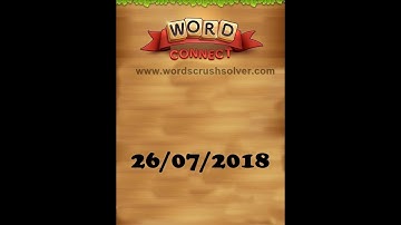 Word Connect Daily Challenge July 26 2018 | Word Connect Daily Challenge Answers