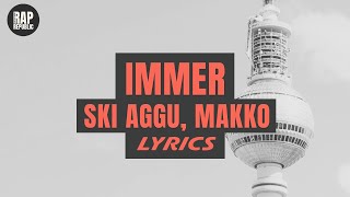 Ski Aggu, Makko - IMMER (Lyric Video)