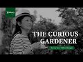 We Are Haldanes: Episode Two - The Curious Gardener