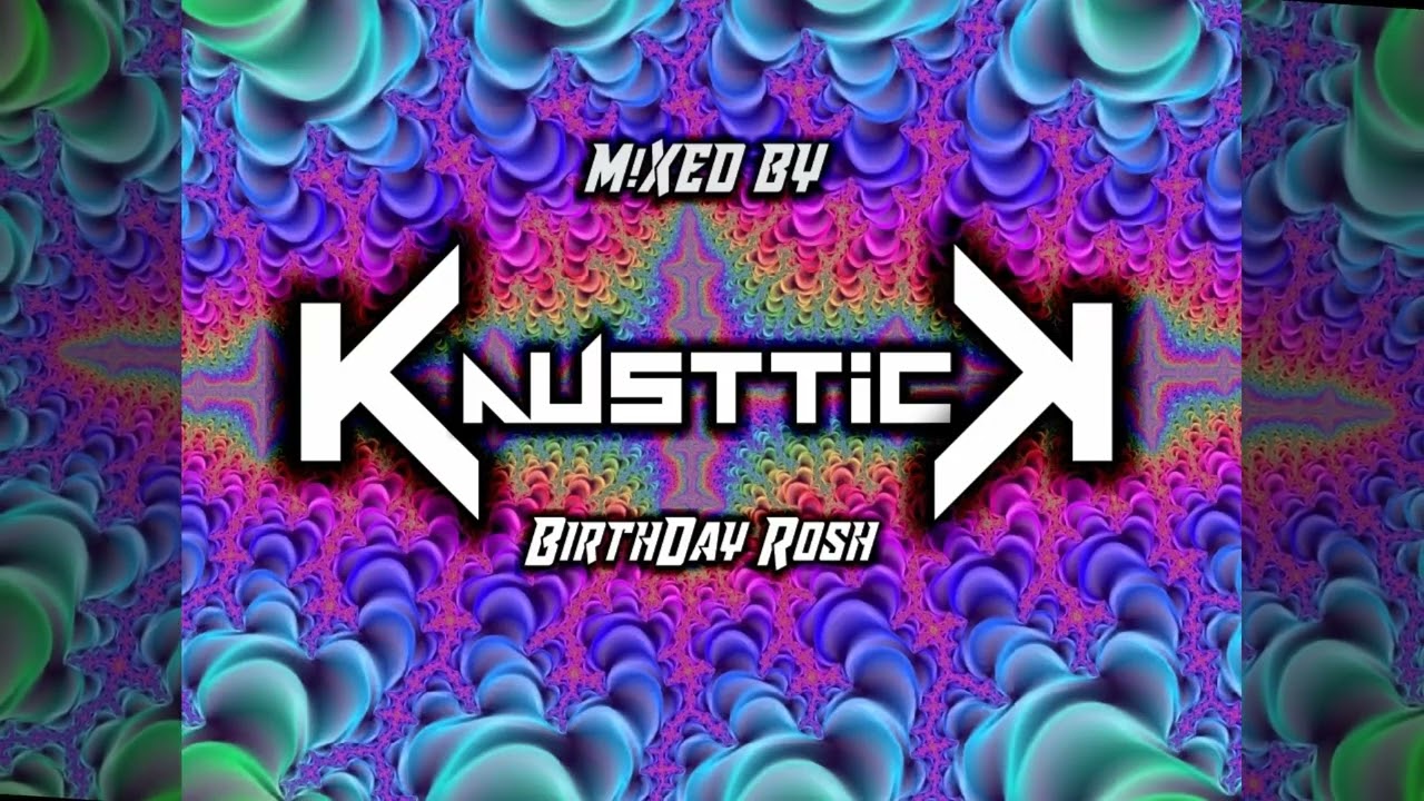M!XED By Kausttick (BIRTHDAY ROSH)