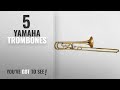 Top 10 Yamaha Trombones [2018]: Yamaha YSL-448G Intermediate Trombone