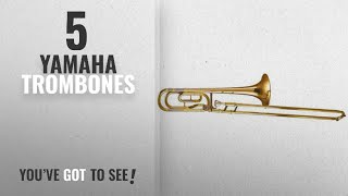 Top 10 Yamaha Trombones [2018]: Yamaha YSL-448G Intermediate Trombone
