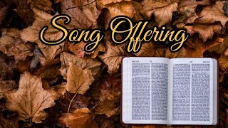 Video thumbnail of "SONG OFFERING [WHEN I SEE THE RISEN LAMB]"