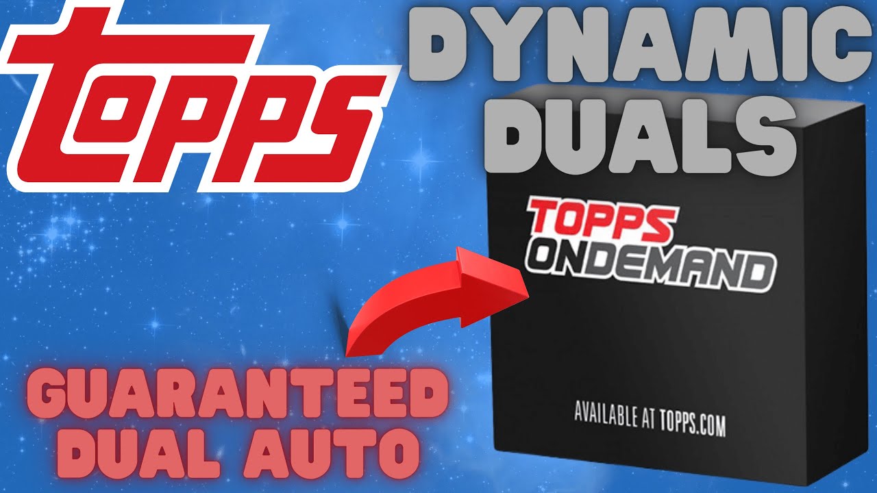 GUARANTEED DUAL AUTO! 2021 TOPPS ONDEMAND SET 3 DYNAMIC DUALS! ONLINE