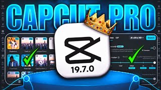 CapCut Pro 19.7.0 🔥 Latest Update 2026 | New Effects & Features
