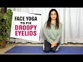 Facial Yoga To Get Rid of Droopy Eyelids | Fit Tak