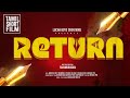 Return  shortfilm  tamil  nonlinear