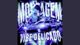 Download Lagu MONTAGEM VIBE DELICADO (Slowed) MP3 Download Lagu MONTAGEM VIBE DELICADO (Slowed) MP3