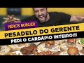 PESADELO DO GERENTE! Hero's Burger!! (PEDI O CARDÁPIO INTEIRO!)