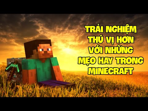 Top 15 Mẹo Và Thủ Thuật Cực Hay Trong Minecraft Có Thể Giúp Bạn Có Một Trải Nghiệm Thú Vị Hơn.