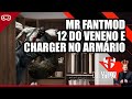 MR FANTMOD, 12 DO VENENO E CHARGER SAINDO DO ARMÁRIO