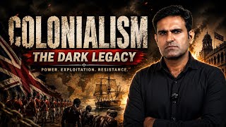 How Colonialism Changed The World Forever