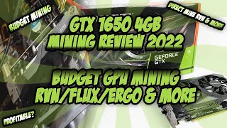 GTX 1650 4GB Mining Review 2022 | Budget GPU Mining | RVN/FLUX/ERGO & MORE | Nvidia GPU Mining