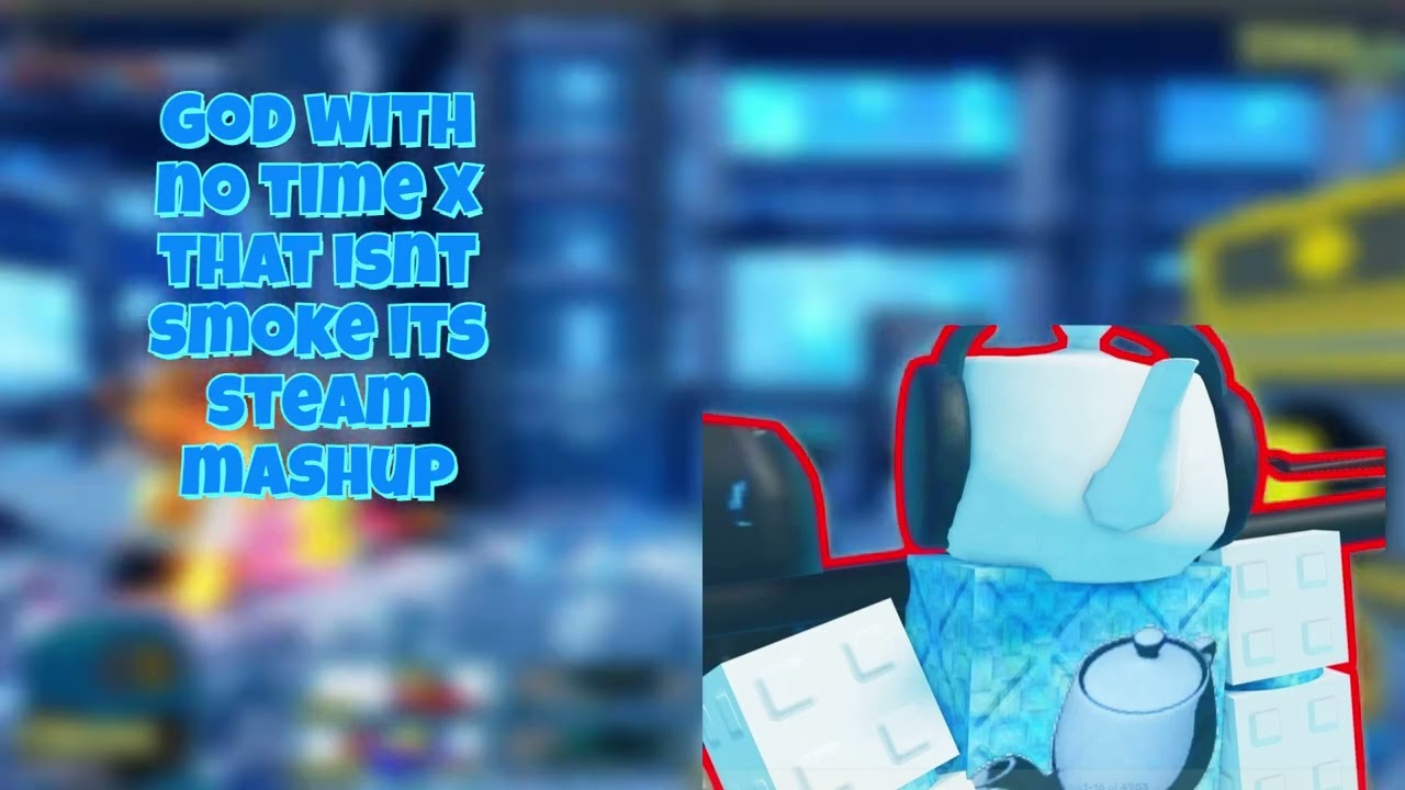 that isnt smoke its steam x god with no theme mashed | battle bricks