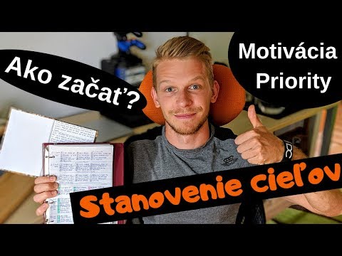 Video: Ako Si Stanoviť Cieľ A Dosiahnuť úspech