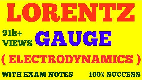 LORENTZ GAUGE || ELECTRODYNAMICS || WITH EXAM NOTES ||