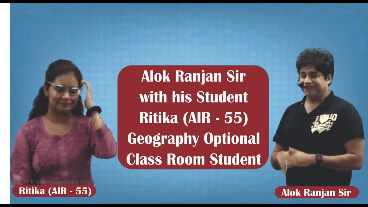 Alok Ranjan Sir with his student Ritika (AIR-55), Geography Optional class room student 👏